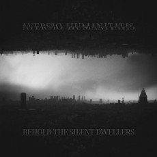 CD / Aversio Humanitatis / Behold the Silent Dwellers / Digipack