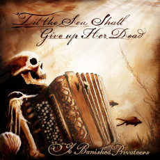 LP / Ye Banished Privateers / Til The See Shall Give Up... / Vinyl