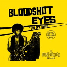 CD / Bloodshot Eyes / On My Kness