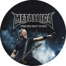 LP / Metallica / Stone Cold Crazy? So What / Limited / Picture / Vinyl / 7"