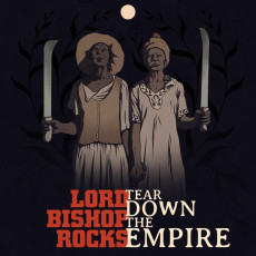 CD / Lord Bishop Rocks / Tear Down The Empire / Digipack