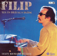 CD / Filip Jaro / Ten Co Hraval s Dezom