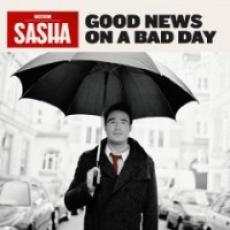 CD / Sasha / Good News On A Bad Day