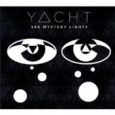 CD / Yacht / See Mystery Lights