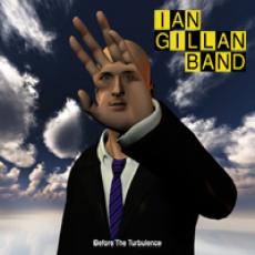 CD / Gillan Ian Band / Before The Turbulence / Digipack