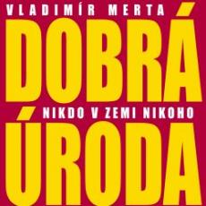 CD / Merta Vladimr / Dobr roda / Nikdo v zemi nikoho