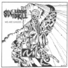 CD / Six Reasons To Kill / We Are Ghosts