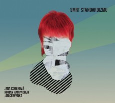 CD / Koubkov Jana / Smrt standardizmu / Digipack