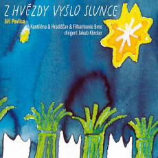 CD / Pavlica Ji & Hradian/Kantilna / Z hvzdy vylo slunce