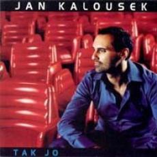 CD / Kalousek Jan / Tak jo