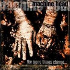 CD / Machine Head / More Things Change