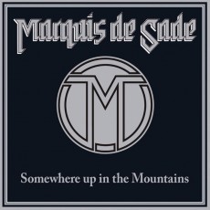 CD / Marquis De Sade / Somewhere Up In The Mountains