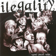 CD / Ilegality / Sami proti sebe...