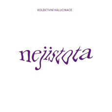 CD / Kolektivn halucinace / Nejistota / Digisleeve