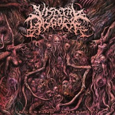 CD / Visceral Disorge / Ingesting Putridity