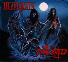 CD / Blackrain / Dying Breed / Digipack