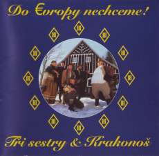 2LP / Ti sestry / Do Evropy nechceme! / Vinyl / 2LP