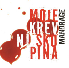 CD / Mandrage / Moje krevn� skupina