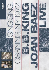 DVD / King B.B./Baez J. / Sing Sing,Ossising,NY 1972