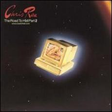 CD / Rea Chris / Road To Hell Part 2