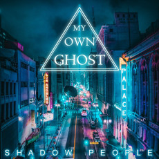 CD / My Own Ghost / Shadow People