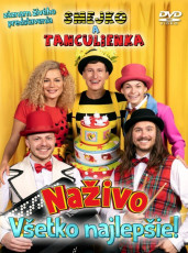 DVD / Smejko a Tanculienka / V�etko najlep�ie! / Na�ivo