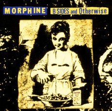 LP / Morphine / B-Sides And Otherwise / RSD 2024 / Yellow / Vinyl