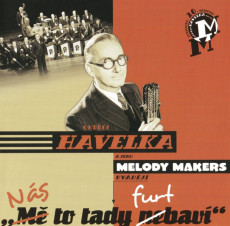 CD / Havelka Ondej/Melody Makers / Ns to tady furt bav!