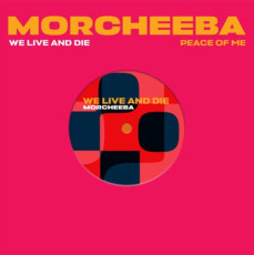LP / Morcheeba / We Live And Die / Peace... / RSD 2025 / 7" Single / Vinyl