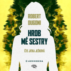 CD / Dugoni Robert / Hrob m sestry / Jekov J. / MP3