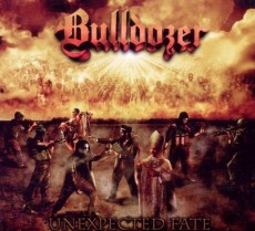CD / Bulldozer / Unexpected Fate / Digipack