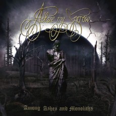CD / Ablaze My Sorrow / Among Ashes And Monoliths