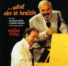 CD / Sv�r�k Zden�k/Uhl�� / Nato� aby se bre�elo