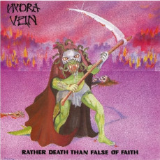 CD / Hydra Vein / Rather Death Than False Of Faith / Reedice 2021