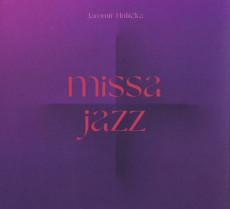 CD / Hnilika Jaromr / Jazzov me / Missa Jazz