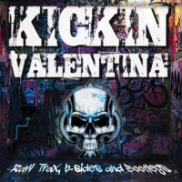CDKickin Valentina / Raw Trax,B-Sides And Bootlegs