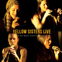 CDYellow Sisters / Live / + Petr Wajsar / Club Kino �erno�ice
