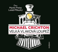 CDCrichton Michael / Velk� vlakov� loupe� / Mp3