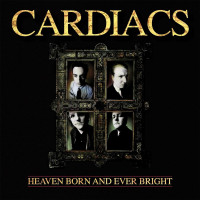 CDCardiacs / Heaven Born And Ever Bright