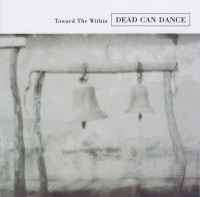 CDDead Can Dance / Toward The Within / Remastered