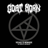 3CDGoat Horn / Voyage To Nowhere:Complete Anthology / 3CD