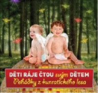 CDD�ti r�je / D�ti r�je �tou sv�m d�tem poh�dky...