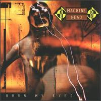 CDMachine Head / Burn My Eyes