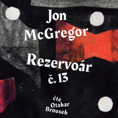 CD / Mcgregor Jon / Rezervo�r �.13 / Mp3 / Otakar Brousek