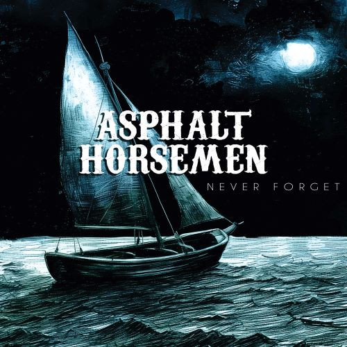 CD / Asphalt Horsemen / Never Forget