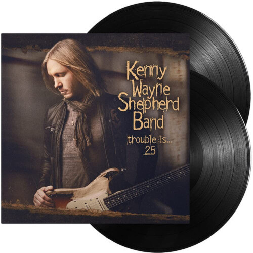 2LP / Shepherd Kenny Wayne Band / Trouble Is 25 / Reissue / Vinyl / 2LP