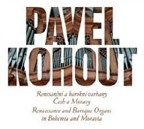 CD / Kohout Pavel / Renesan�n� a barokn� varhany �ech a Moravy