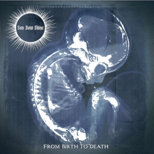 LP / Sun Dont Shine / From Birth To Death / Splatter / Vinyl