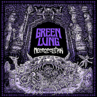 CDGreen Lung / Necropolitan