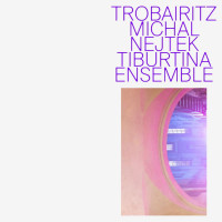 CDNejtek Michal,Tiburtina Ensemble / Trobairitz